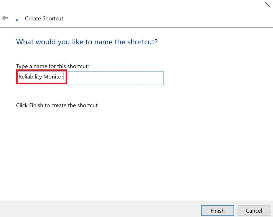 Đặt tên shortcut cho Công cụ theo dõi độ tin cậy Windows